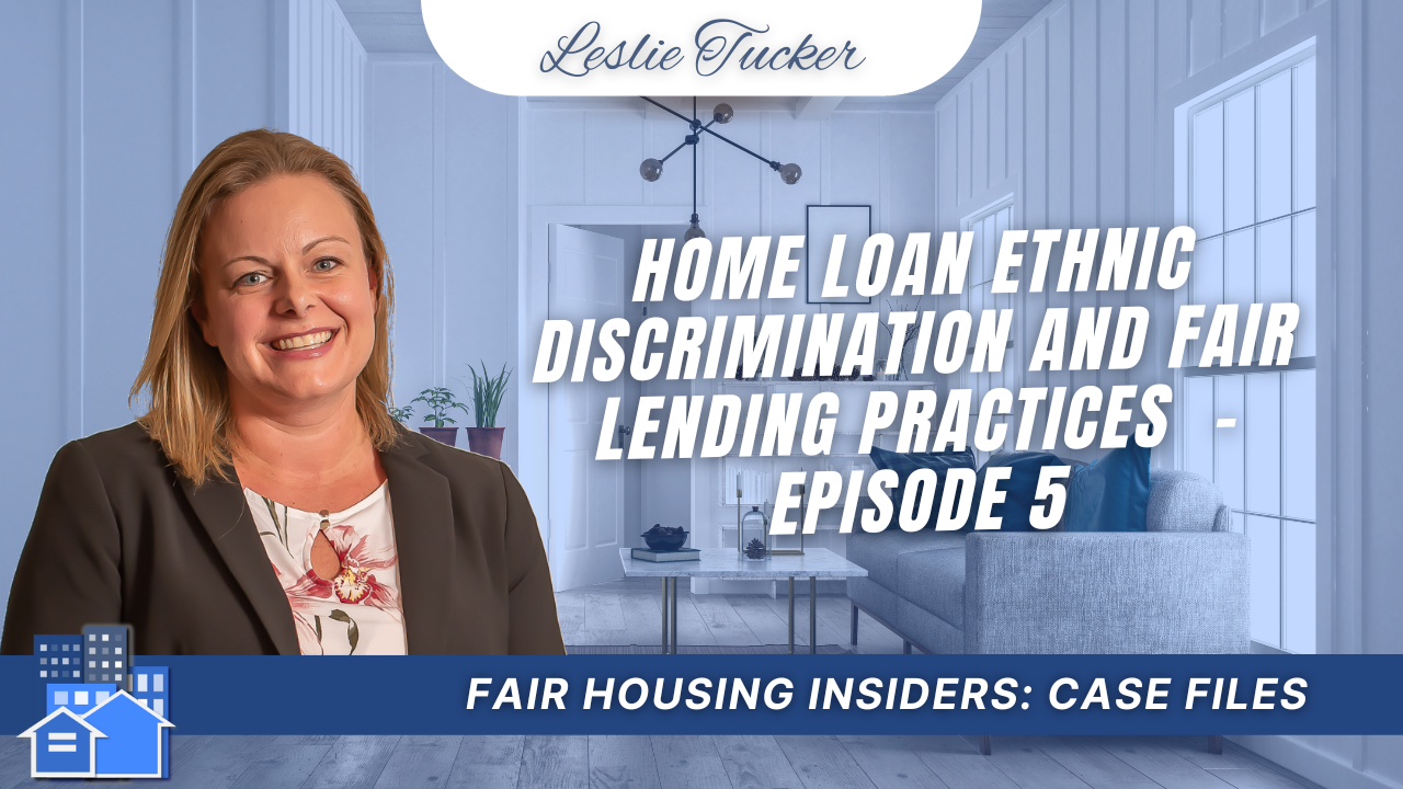 Episode 5 - Case Files: Home Loan Ethnic Discrimination and Fair Lending Practices